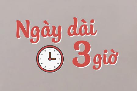 MẸ LÀM GÌ KHI "NGÀY CHỈ DÀI 3 GIỜ"?