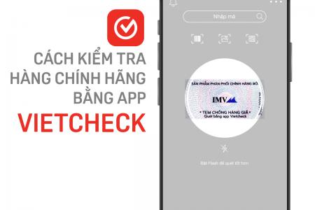 HƯỚNG DẪN SỬ DỤNG PHẦN MỀM VIETCHECK KIỂM TRA SẢN PHẨM PIGEON CHÍNH HÃNG