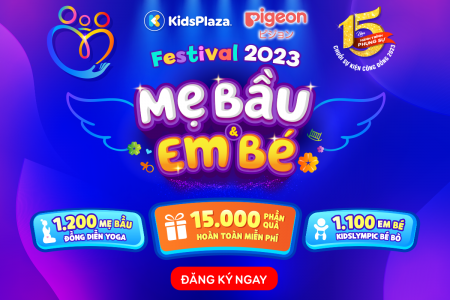 Pigeon đồng hành cùng KidsPlaza tổ chức "Festival Mẹ bầu và em bé 2023".